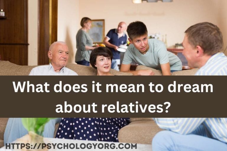 What does it mean to dream about relatives?