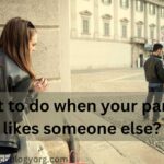 What to do when your partner likes someone else