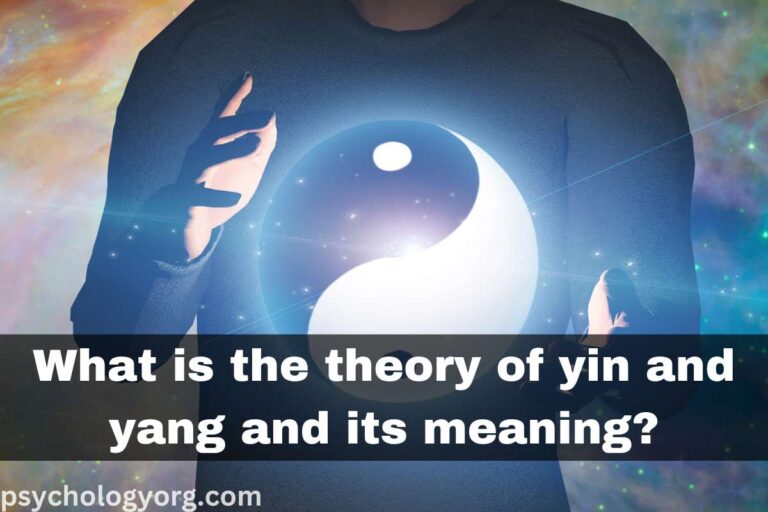 Theory of Yin and Yang and It’s Meaning?