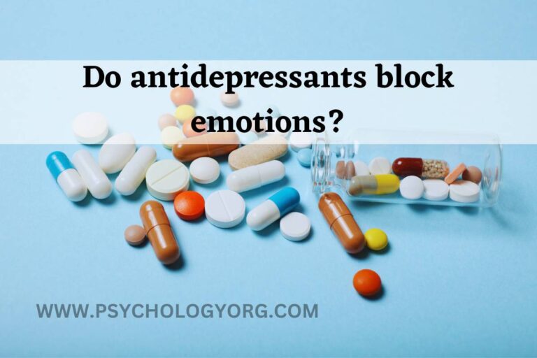 Do antidepressants block emotions?