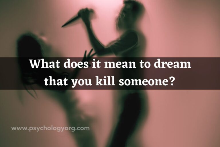 What Does it Mean to Dream That You Kill Someone?