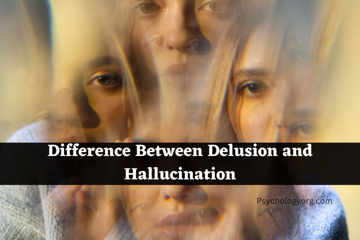 Delusion and Hallucination