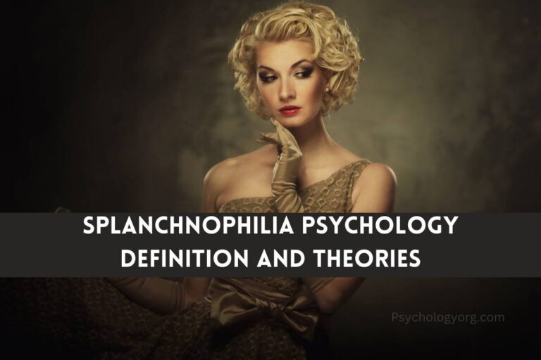 Splanchnophilia Psychology Defined 2023