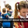 Psychology Behind Bullying