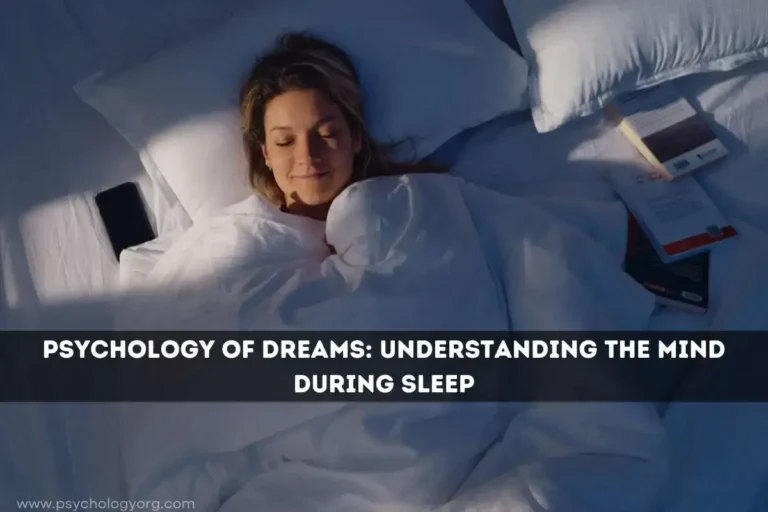Psychology of Dreams: Understanding the Mind During Sleep