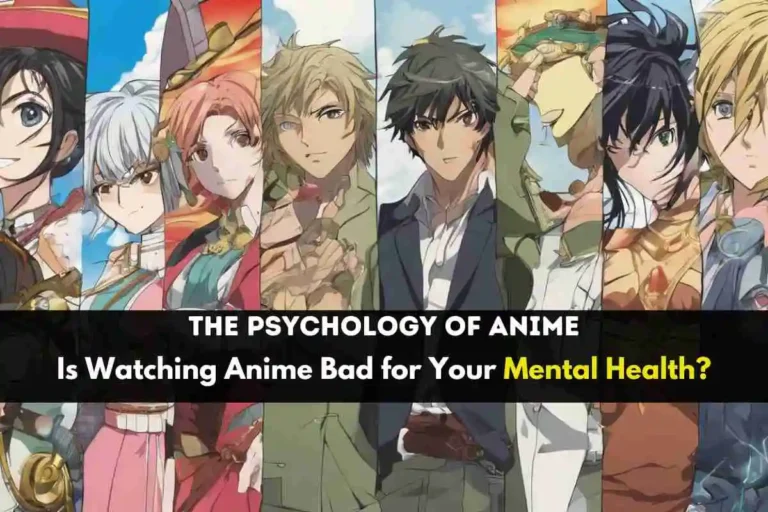 Psychology of Anime: How It Shapes Our Minds