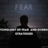 The Psychology of Fear
