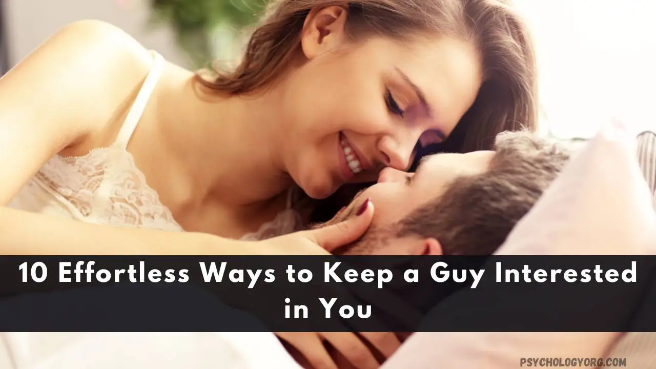 Keep a Guy Interested