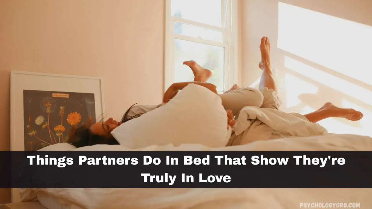Things Partners Do In Bed That Show They're Truly In Love