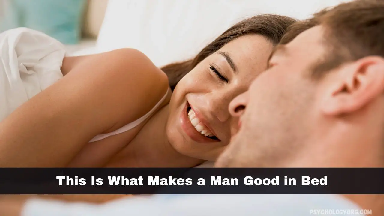What makes a man good in bed