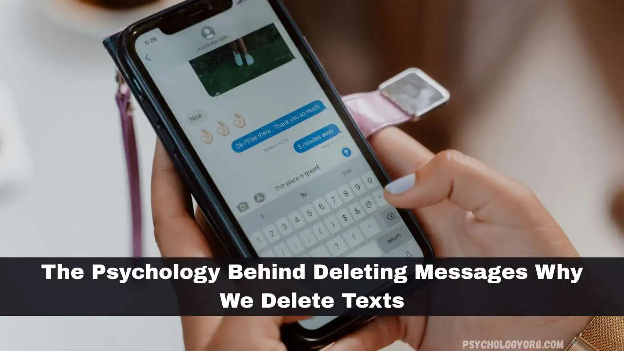 Psychology Behind Deleting Messages