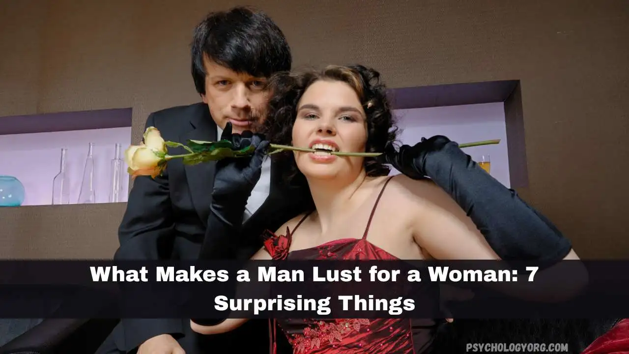 what makes a man lust for a woman