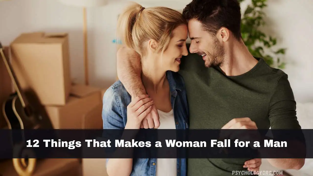 makes a woman fall for a man