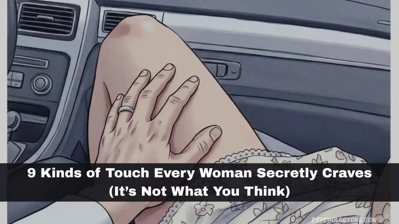kinds of touch every woman craves