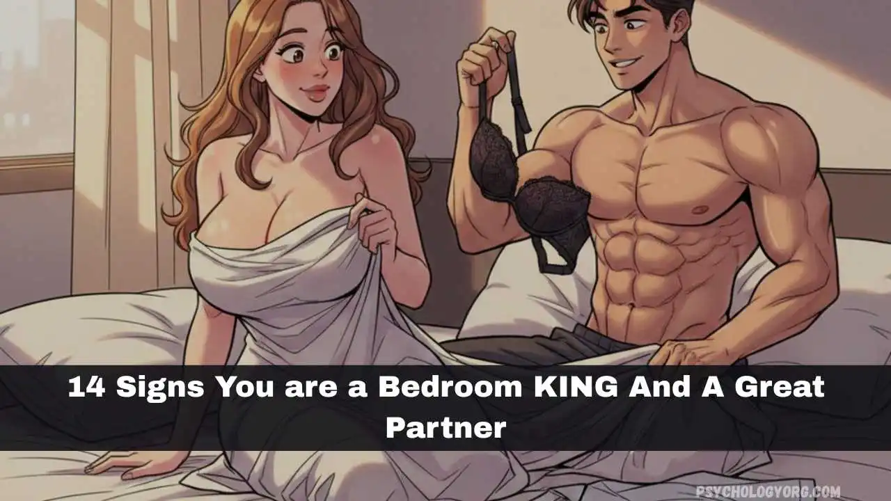 signs you are a bedroom king