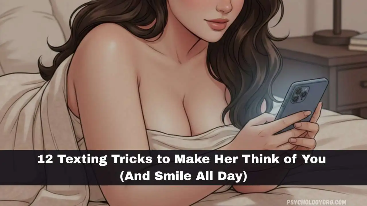 texting tricks to make her think of you
